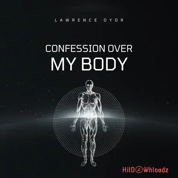 Lawrence Oyor - Confession Over My Body Cover Art