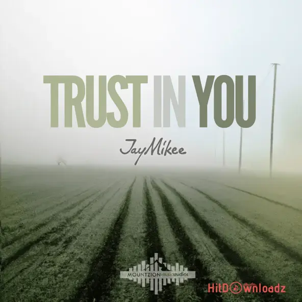 JayMikee - Trust In You Cover Art