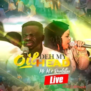 Mr M & Revelation - Oil Deh My Head MP3 Download