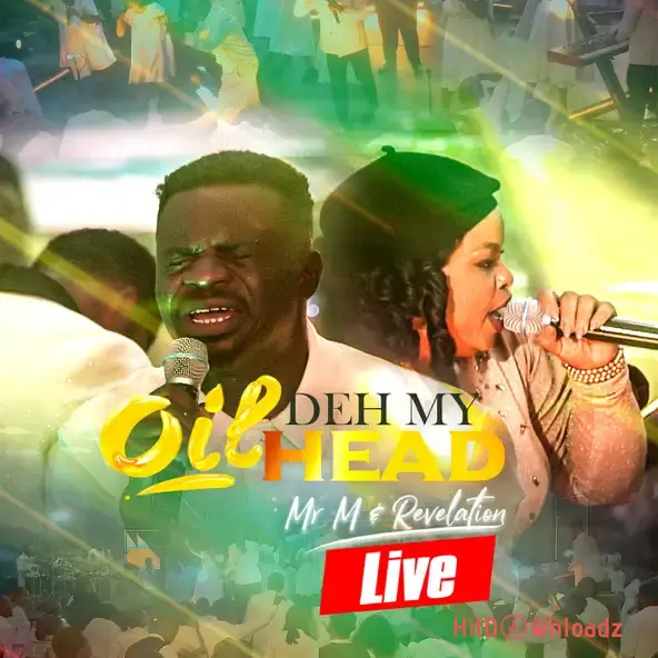 Mr M & Revelation - Oil Deh My Head Cover Art