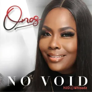 Onos Ariyo - No Void MP3 Download
