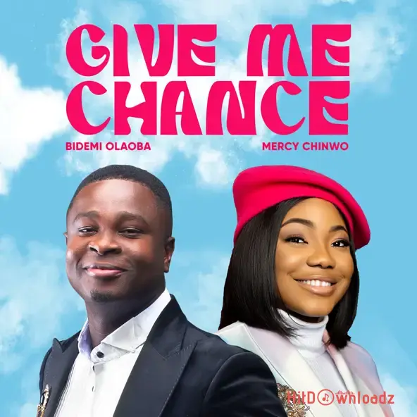 Bidemi Olaoba & Mercy Chinwo - Give Me Chance Cover Art
