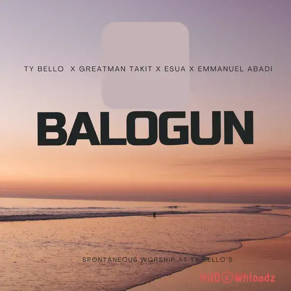 TY Bello - Balogun ft. Greatman Takit Cover Art