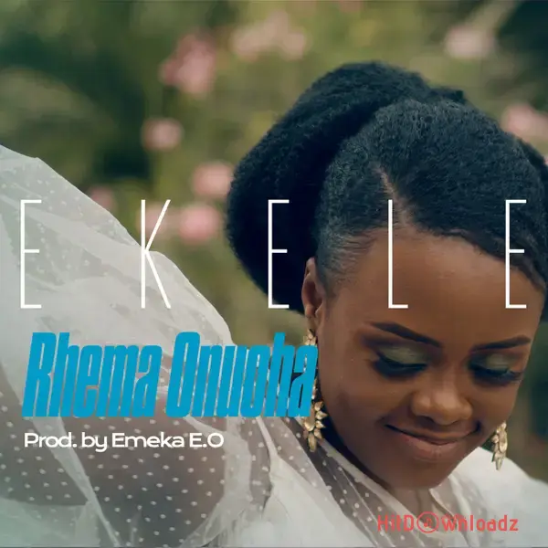Rhema Onuoha - Ekele Cover Art