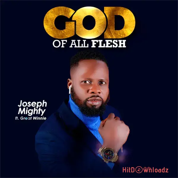 Joseph Mighty - God Of All Flesh ft. Great Winnie Cover Art