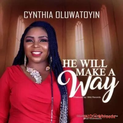 Cynthia Oluwatoyin - He Will Make A Way Cover Art