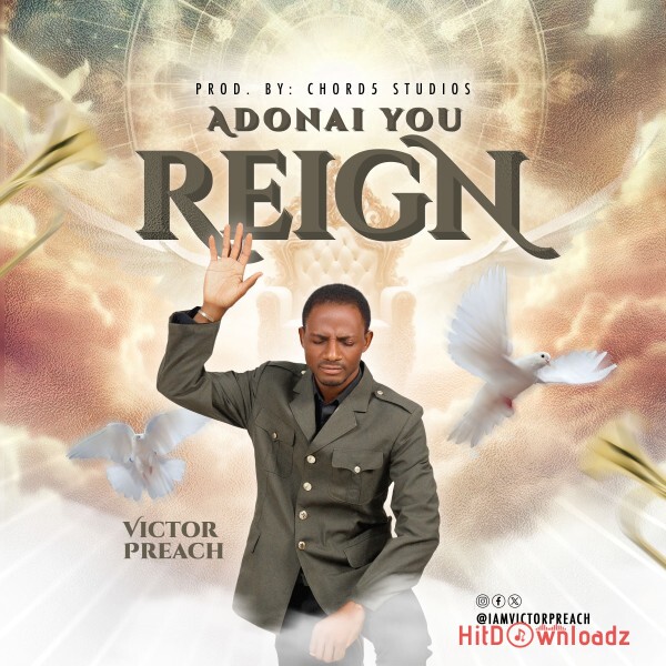 Victor Preach - Adonai You Reign Cover Art