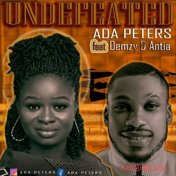 Ada Peters - Undefeated ft. Demzy D Antia Cover Art