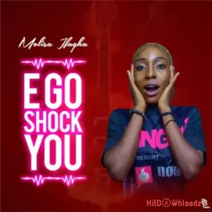 Molisa Ifagha - E Go Shock You MP3 Download