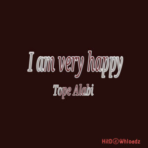 Tope Alabi - I Am Very Happy MP3 Download