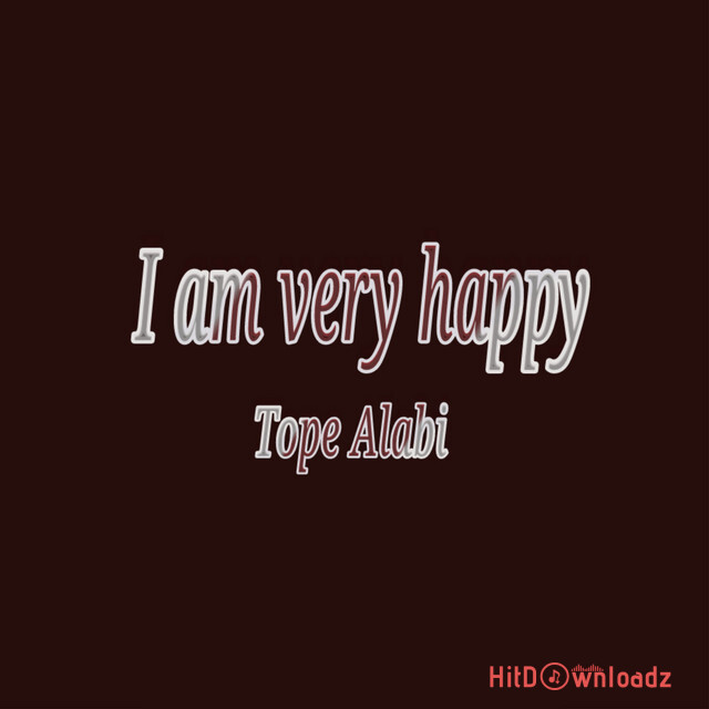 Tope Alabi - I Am Very Happy Cover Art