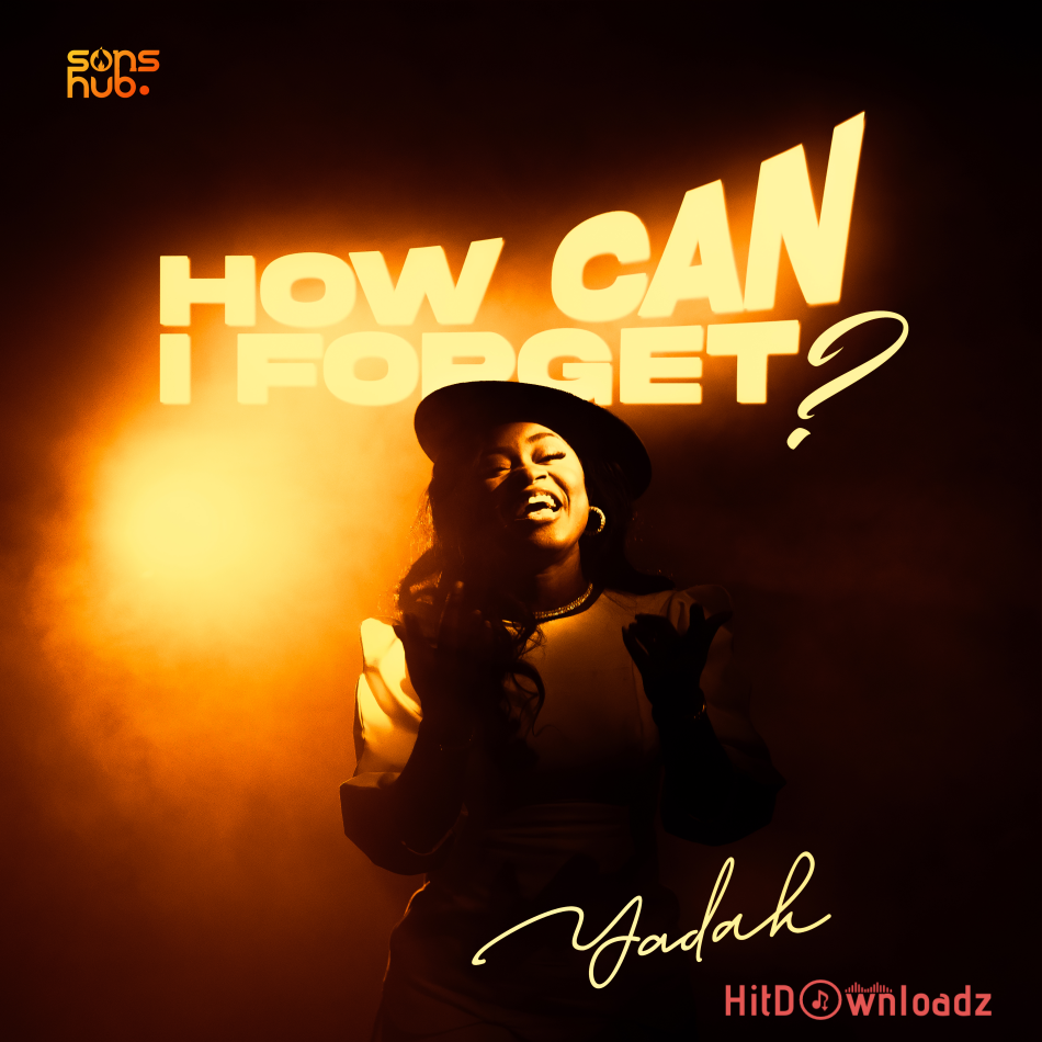 Yadah - How Can I Forget Cover Art