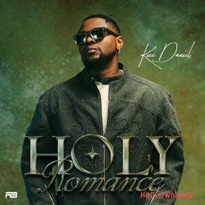 Kizz Daniel - Holy Romance MP3 Download