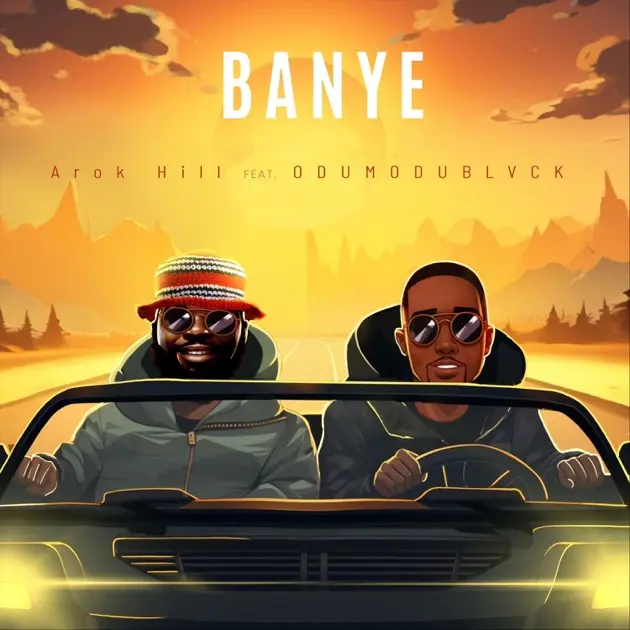 Arok Hill - Banye ft. Odumodublvck Cover Art