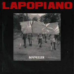 Boy Muller - LAPOPIANO MP3 Download