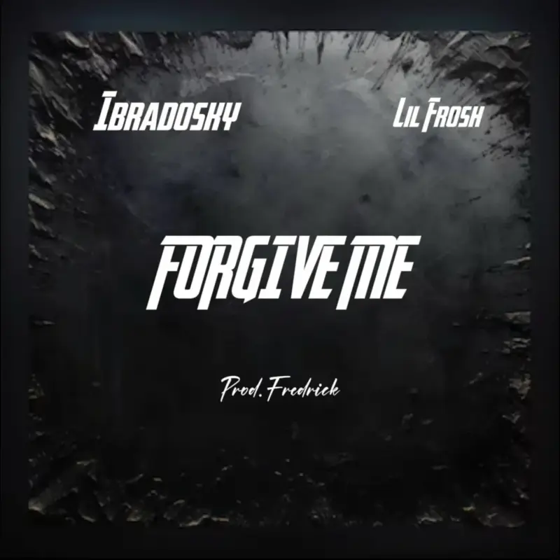 Ibradosky - Forgive Me ft. Lil Frosh Cover Art