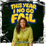 This Year I No Go Fail