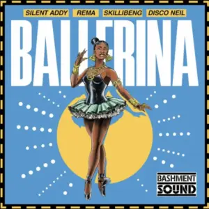 Silent Addy - Ballerina ft. Skillibeng, Rema, Disco Neil MP3 Download