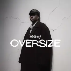 Priesst - Oversize (Akonuche) MP3 Download