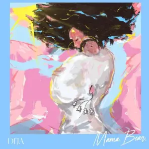 Di'Ja - Mama Bear MP3 Download