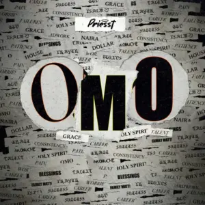 Priesst - Omo MP3 Download