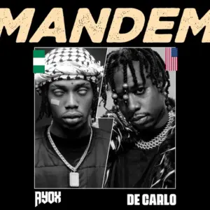 Ayox - Mandem ft. DeCarlo MP3 Download