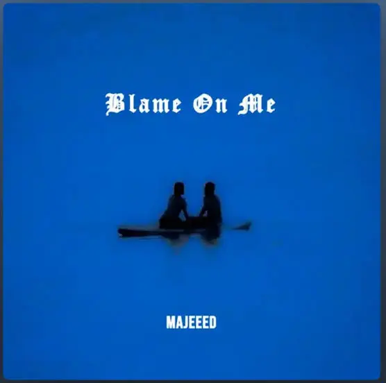 Majeeed - Blame On Me Cover Art