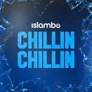 Islambo - Chillin Chillin MP3 Download