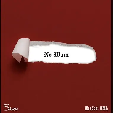 Skiibii - No Wam ft. Bhadboi OML Cover Art