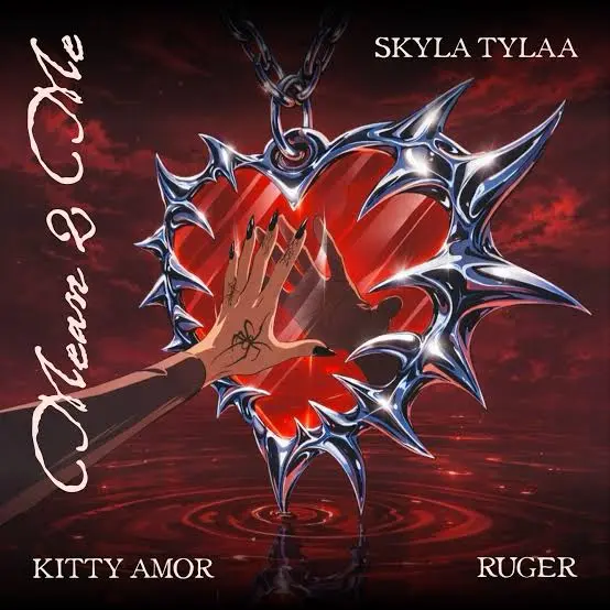 Skyla Tylaa - Mean 2 Me ft. Ruger, Kitty Amor Cover Art