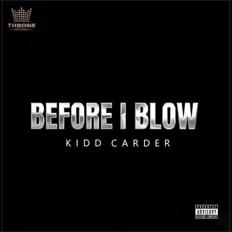 Kidd Carder - Before I Blow EP Cover Art