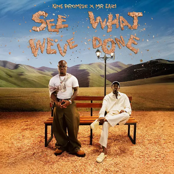 King Promise & Mr Eazi - See What We've Done Album Cover Art